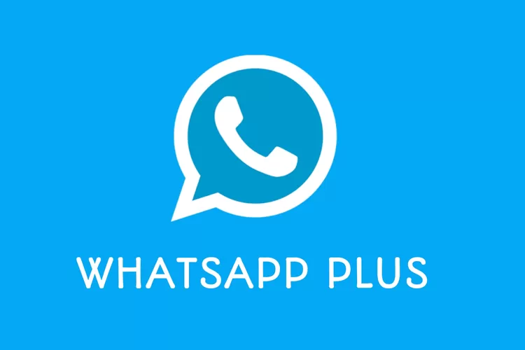 Unduh WhatsApp Plus Versi Terbaru